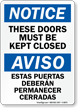 Doors Must Be Kept Closed Bilingual Sign