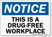 Notice Drug Free Workplace Sign