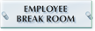 Employee Break Room ClearBoss Sign