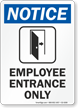 Employee Entrance Only OSHA Notice Sign