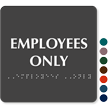 Employees Only TactileTouch Braille Door Sign