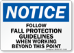 Notice Follow Fall Protection Guidelines Working Sign