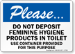 Do Not Deposit Feminine Hygiene Products Toilet Sign