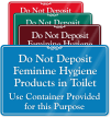 Don't Deposit Feminine Hygiene Products In Toilet Sign