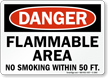 Danger Flammable Area No Smoking Sign