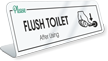 Flush Toilet After Using Sign for Desk