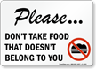 Please, Don't Take Food Sign