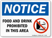 Notice Food or Drink Prohibited Sign