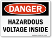 Danger Hazardous Voltage Inside Sign