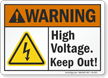 High Voltage Keep Out ANSI Warning Sign