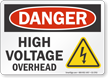 High Voltage Overhead OSHA Danger Sign