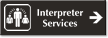 Interpretive Services Engraved Sign with Right Arrow Symbol