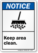 Notice ANSI Keep Area Clean Sign