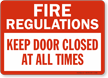 Fire Regulations Keep Door Closed Sign