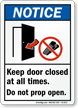 Keep Door Closed At All Times Notice Sign