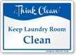 Keep Laundry Room Clean Sign