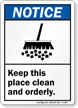 Notice (ANSI) Keep This Place Clean Sign
