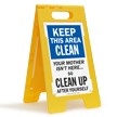 Keep This Area Clean Standing Floor Sign