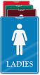 Ladies Restroom ShowCase Wall Sign