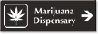 Marijuana Dispensary Engraved Sign with Right Arrow Symbol