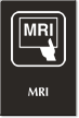 Engraved MRI Sign with Magnetic Resonance Imaging Symbol