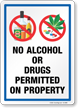 No Alcohol or Drugs Permitted on Property
