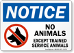 No Animals Except Trained Service Animals Sign
