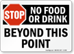 Stop No Food or Drink Beyond Sign
