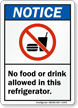 No Food Drink Allowed In This Refrigerator Sign