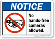 No Hands Free Cameras Allowed Sign