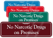 No Narcotic Drugs On Premises ShowCase Wall Sign