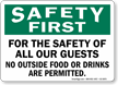 No Outside Food Or Drinks Permitted Safety First Sign