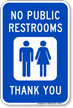No Public Restrooms Thank You Sign