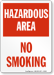 Hazardous Area No Smoking Sign