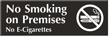 No Smoking E Cigarettes on Premises Engraved Sign