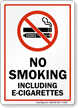 No Smoking Including E-Cigarettes Sign with Symbol