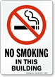 No Smoking In This Building (symbol) Sign