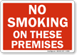 No Smoking On These Premises Sign
