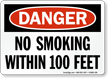 OSHA Danger No Smoking Within 100 Feet Sign