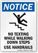 No Texting Use Handrails OSHA Notice Sign