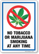 No Tobacco or Marijuana SMoking at Any Time