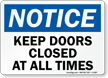 Notice Keep Doors Closed Sign