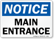 Notice Main Entrance Sign