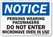 Persons Wearing Pacemakers Do not Enter Sign