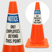 Notice Only Employees Beyond This Point Cone Collar