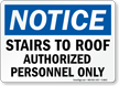 Stairs To Roof Authorized Personnel Only Sign