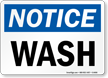 Notice Wash Sign