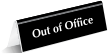 Out Of Office Tabletop Tent Sign