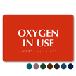 Oxygen In Use TactileTouch Braille Sign