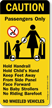 Caution Passengers Wheeled Vehicles Sign